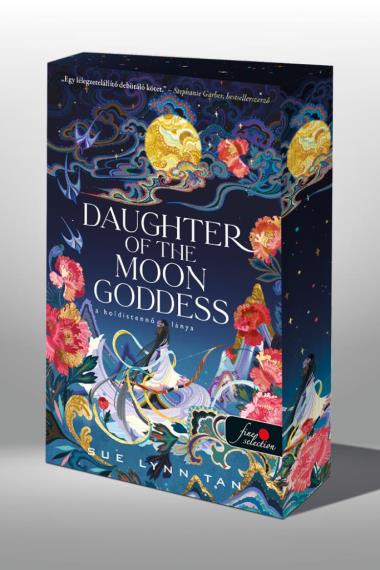 Daughter of the Moon Goddess - A Holdistennő lánya (A Mennyei Királyság 1.) Különleges éldekorált kiadás!